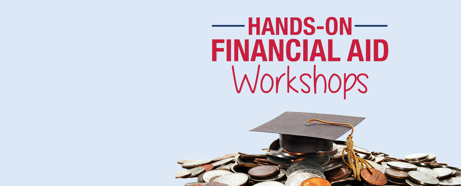 Hands-On Financial Aid Workshops