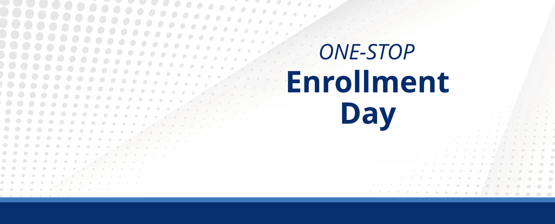 one stop enrollment day text with a graduation cap and tassel graphic.