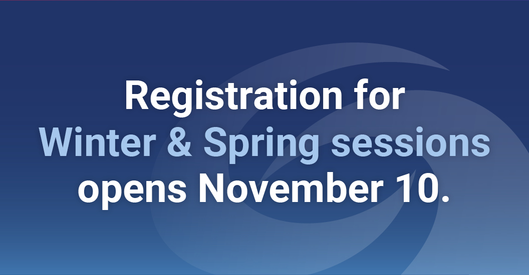 Registration opens November 10 for upcoming Winter and Spring semesters
