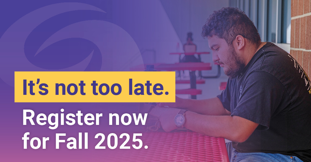 it's not too late to register for the Fall Semester
